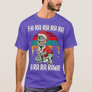 FA RA RA RA RA RA RA RA RAWR Christmas TRex Dinosa T-Shirt