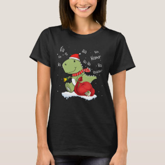 Fa Ra Ra Ra Rawr Tree Rex Funny Xmas Gift T-Shirt