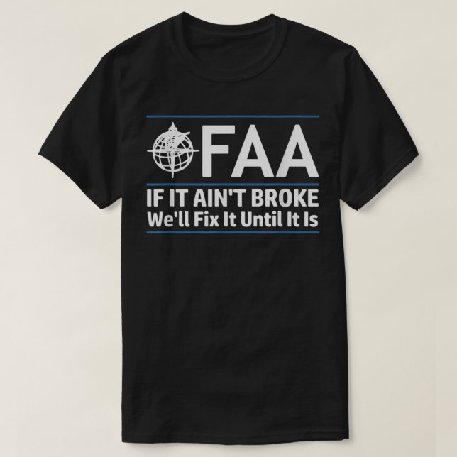 FAA Federal Aviation Authority Shirt Funny Conserv (Design Front)