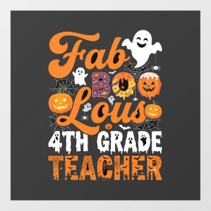 Fab-BOO-Lous 4th Grade Teacher Halloween