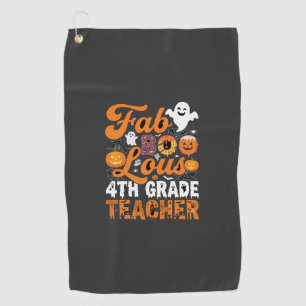 Fab-BOO-Lous 4th Grade Teacher Halloween Golf Towel