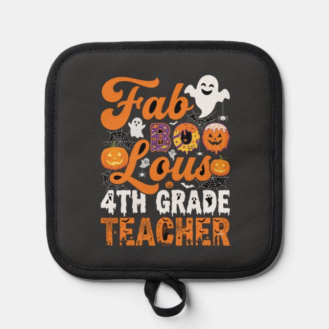 Fab-BOO-Lous 4th Grade Teacher Halloween Pot Holder (Front)