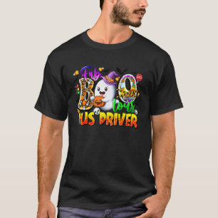Fab Boo Lous Bus Driver Funny Ghost Halloween Cost T-Shirt
