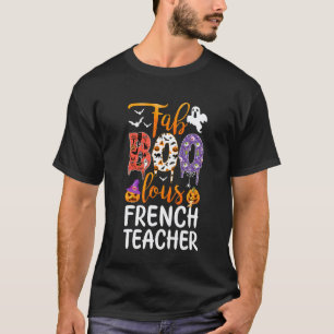 Fab Boo Lous French Teacher Boo Ghost Pumpkin Hall T-Shirt