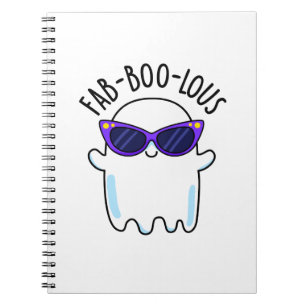 Fab-Boo-Lous Funny Ghost Pun  Notebook