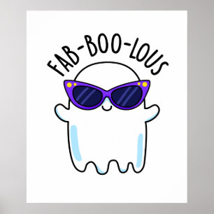 Fab-Boo-Lous Funny Ghost Pun  Poster