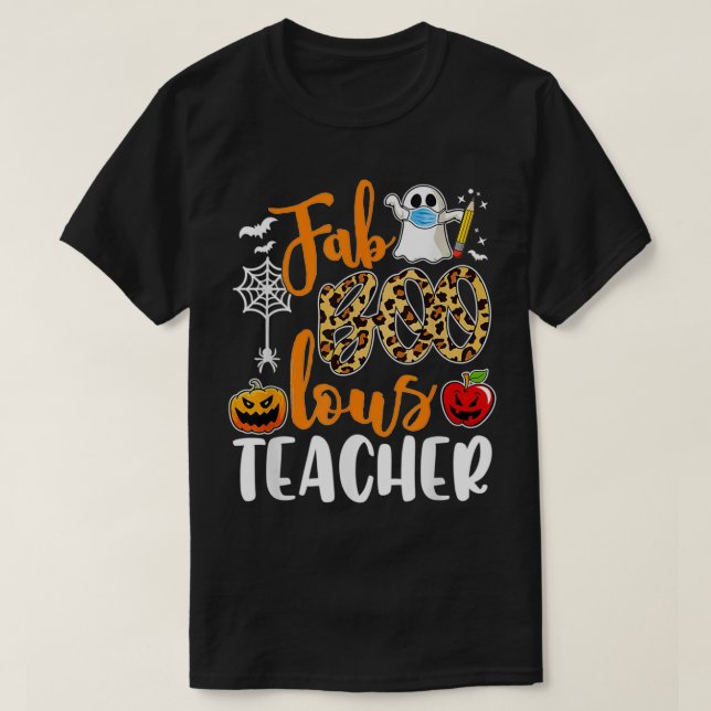 Fab Boo Lous Teacher Funny Boo Ghost Halloween Hor T-Shirt (Design Front)