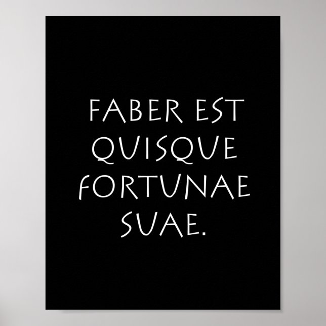 Faber est quisque fortunae suae poster (Front)