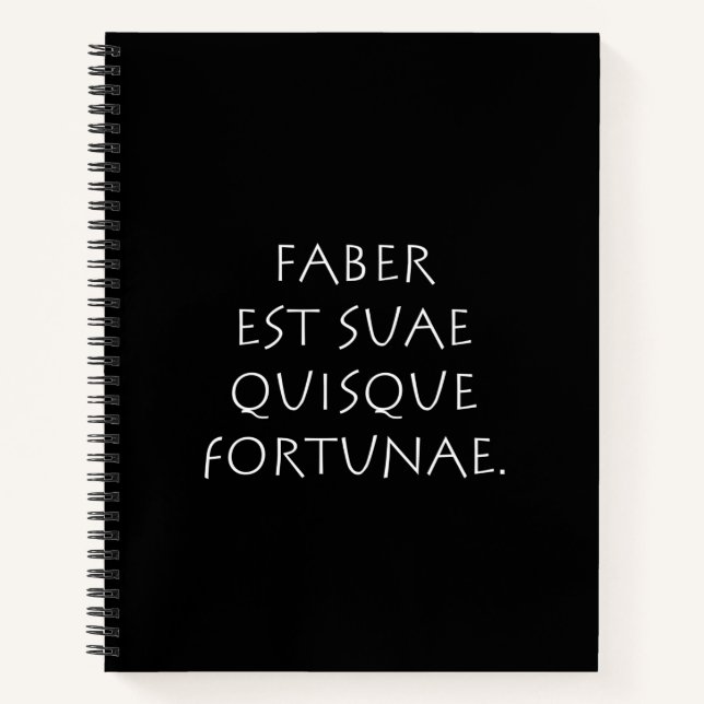 Faber est suae quisque fortunae notebook (Front)