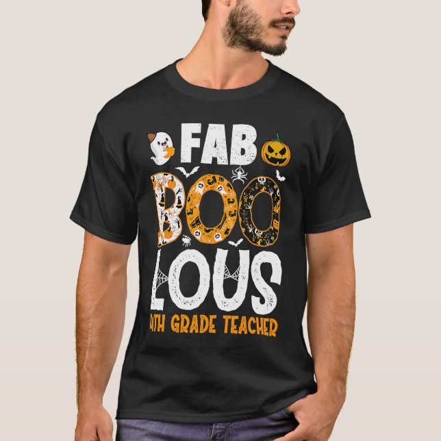 Faboolous 4th Grade Teacher Spooky Teacher Hallowe T-Shirt (Front)