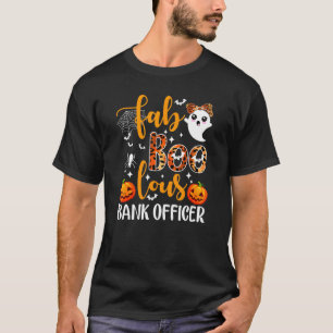 Faboolous Bank Officer Banker Loan Officer Hallowe T-Shirt