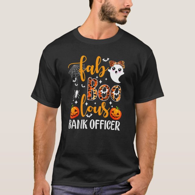 Faboolous Bank Officer Banker Loan Officer Hallowe T-Shirt (Front)