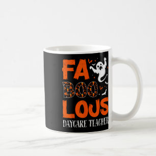Faboolous Daycare Teacher - Halloween Childcare Pr Coffee Mug