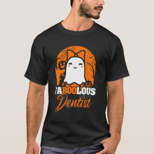 Faboolous Dentist Dentist Halloween Costume Dental T-Shirt
