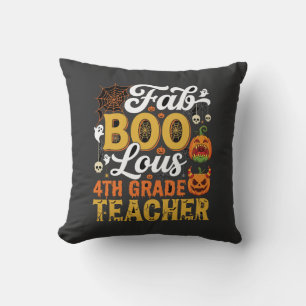 Faboolous Halloween 4th Grade Teacher Cushion