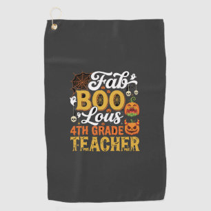Faboolous Halloween 4th Grade Teacher Golf Towel