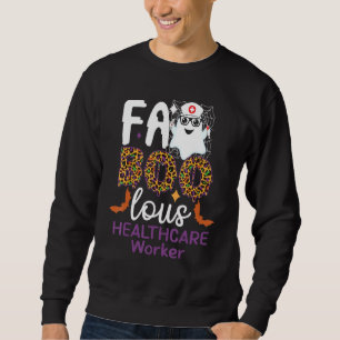Faboolous Healthcare Worker Halloween  for Nursing Sweatshirt