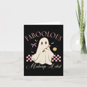 Faboolous Makeup Artist Cosmetologist Cute Ghost H Card