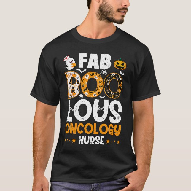 Faboolous Oncology Nurse Halloween Costume Spooky  T-Shirt (Front)