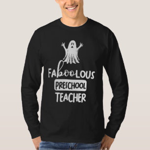 Faboolous Preschool Teacher Spectre For Men Women T-Shirt