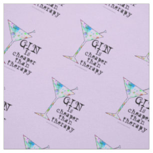 FABRIC - GIN IS CHEAPER THAN THERAPY