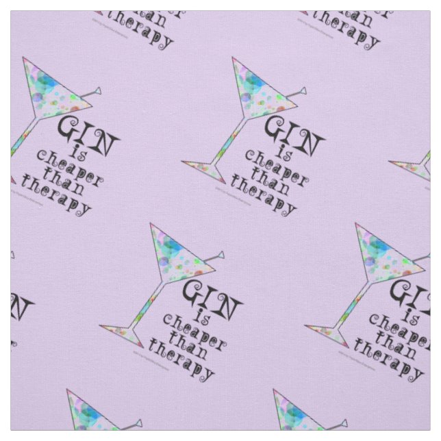 FABRIC - GIN IS CHEAPER THAN THERAPY (Swatch)