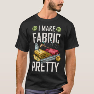 Fabric Sewer Quilter Sewing T-Shirt