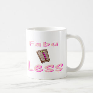 Fabu-less Coffee Mug