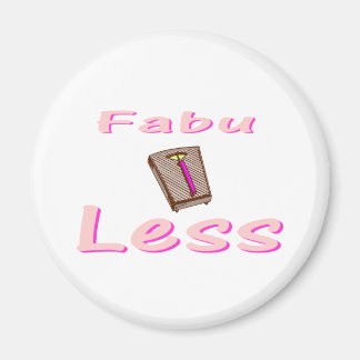 Fabu-less Magnet