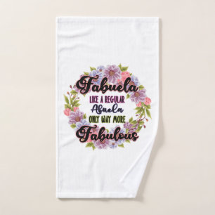 Fabuela Like A Regular Abuela Only Way Fabulous Bath Towel Set