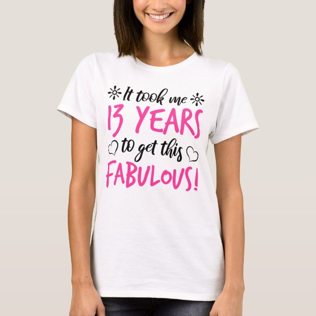Fabulous 13th Birthday T-Shirt (Front)