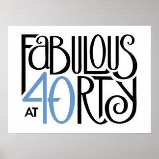 Fabulous 40 black blue Poster