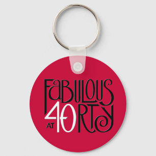 Fabulous 40 black white red Keychain