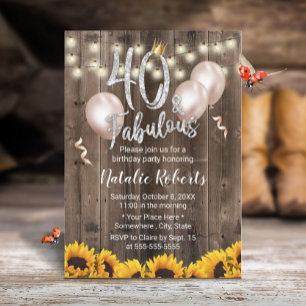 Fabulous 40 Rustic Sunflowers Queen 40th Birthday Invitation