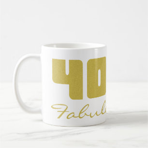 Fabulous 40th Birthday  Coffee Mug