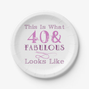 Fabulous 40th Birthday For Her Paper Plate