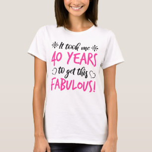 Fabulous 40th Birthday T-Shirt