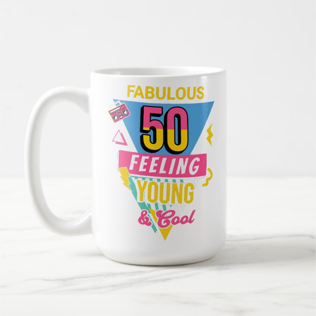 Fabulous 50 and feeling young 50th birthday Mug (Left)