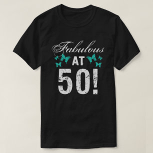 Fabulous 50th Birthday For Her T-Shirt