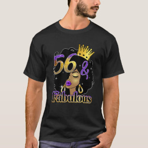 Fabulous & 56 Afro Black Queen Melanin Birthday Bo T-Shirt