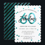 Fabulous 60th | Modern Teal Green Birthday Party Invitation<br><div class="desc">Celebrate your fabulous 60th Birthday party with these modern,  elegant,  chic party invitations with brush hand lettering and teal green / black design. Background colour can be changed under "customise further". Part of the "Fabulous 60th" collection.</div>