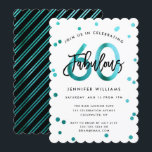 Fabulous 60th | Modern Teal Green Birthday Party Invitation<br><div class="desc">Celebrate your fabulous 60th Birthday party with these modern,  elegant,  chic party invitations with brush hand lettering and teal green / black design. Background colour can be changed under "customise further". Part of the "Fabulous 60th" collection.</div>