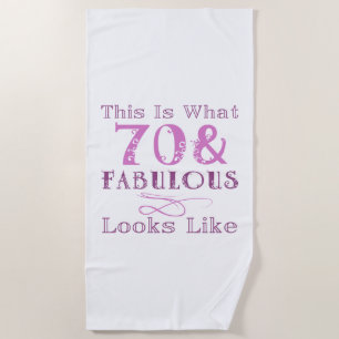 Fabulous 70th Birthday For Her Beach Towel