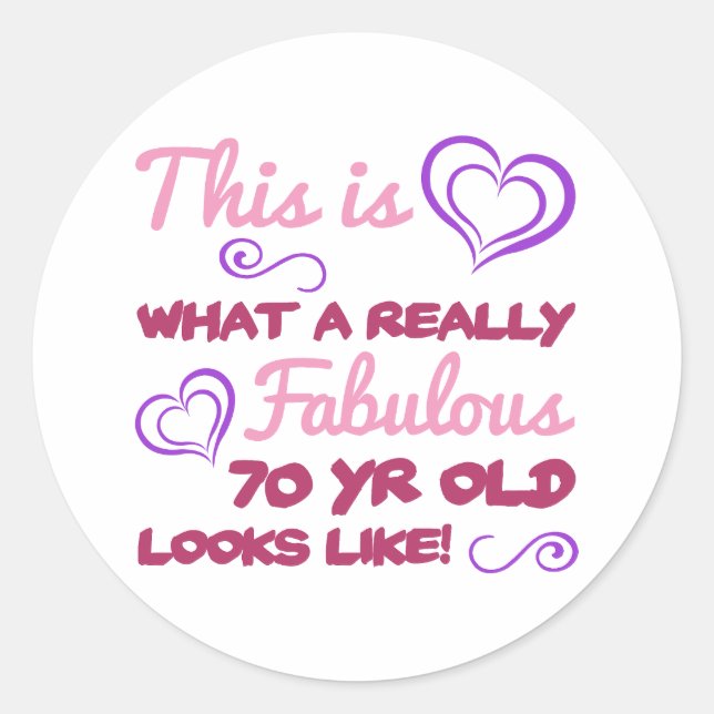 Fabulous 70th Birthday For Women Classic Round Sticker (Front)