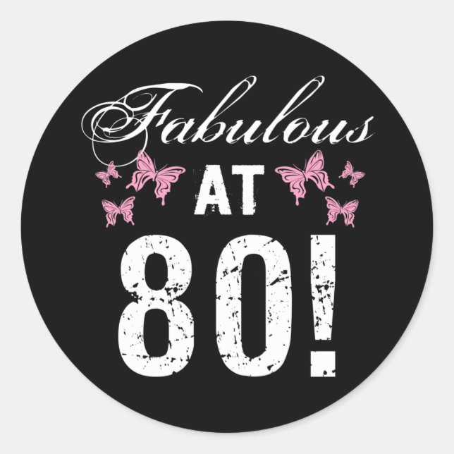 Fabulous 80th Birthday  Classic Round Sticker (Front)