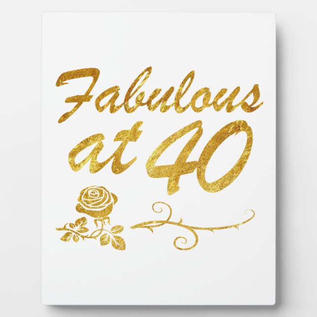 Fabulous at 40 years plaque (Front)