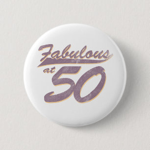 Fabulous at 50 Birthday 6 Cm Round Badge