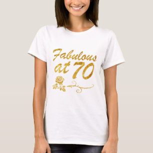 Fabulous at 70 years T-Shirt