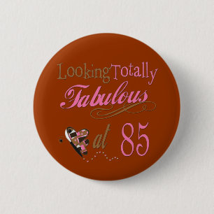 Fabulous at 85 6 cm round badge