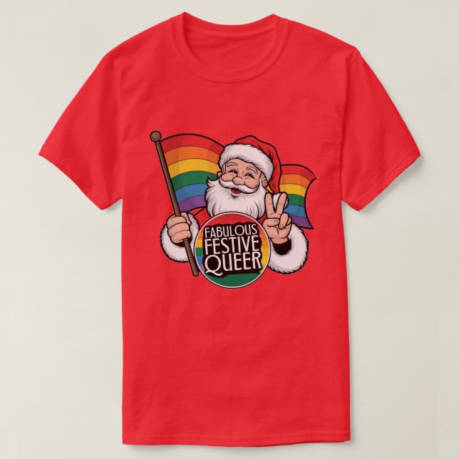 Fabulous Festive Queer Rainbow Santa T-Shirt (Design Front)